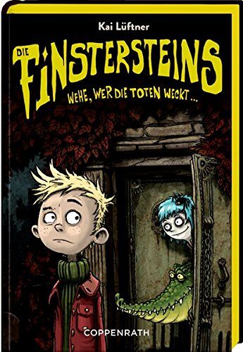 Kai Lüftner - Die Finstersteins (Bd. 1): Wehe, wer die Toten weckt ... - Preis vom 17.10.2026 19:25:27 h