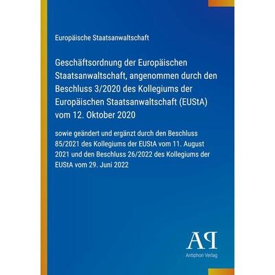 Geschäftsordnung der Europäischen Staatsanwaltschaft, angenommen durch den Beschluss 3/2020 des Kollegiums der Europäischen Staatsanwaltschaft (EUStA)
