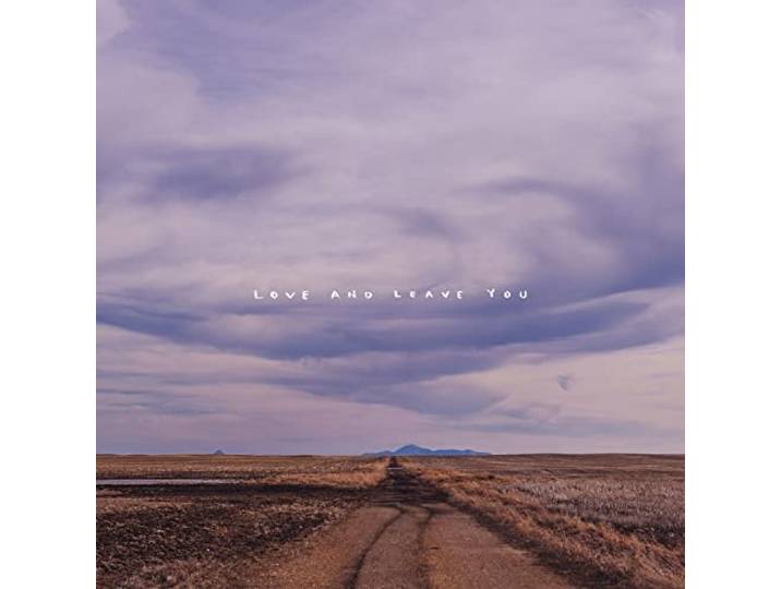 100 Mile House - Love And Leave You