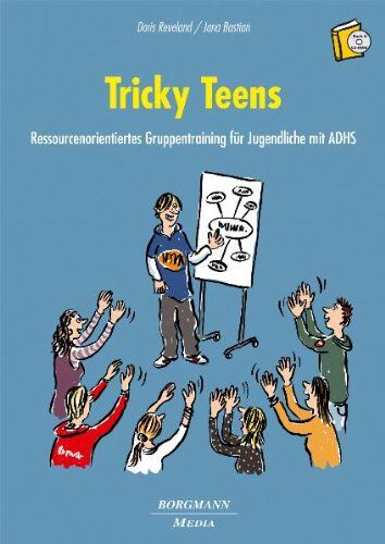 Doris Reveland - Tricky Teens: Ressourcenorientiertes Gruppentraining für Jugendliche mit ADHS - Preis vom 10.10.2026 11:48:34 h