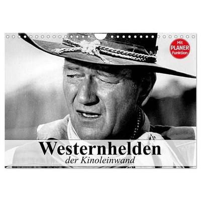 Westernhelden der Kinoleinwand (Wandkalender 2027 DIN A4 quer), CALVENDO Monatskalender