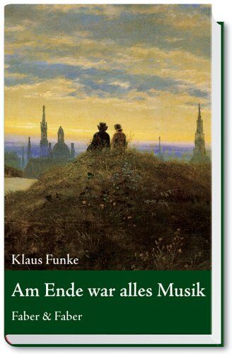 Klaus Funke - Am Ende war alles Musik - Preis vom 17.10.2026 19:25:27 h
