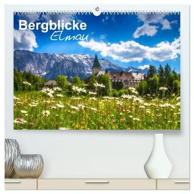 Bergblicke - Elmau (hochwertiger Premium Wandkalender 2027 DIN A2 quer), Kunstdruck in Hochglanz