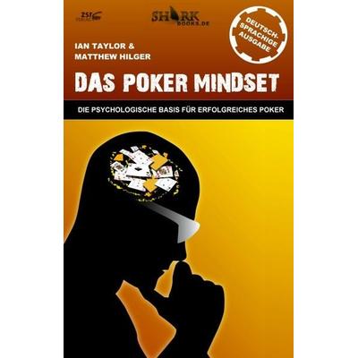 Das Poker Mindset, Taschenbuch von Jeff Hwang, Zsr Verlag, 978-3-940758-05-7