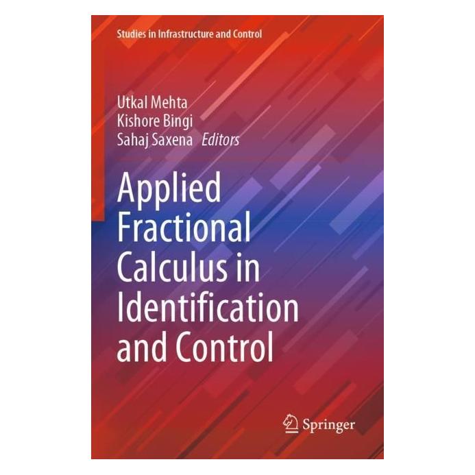 Springer Applied Fractional Calculus in Identification and Control (Englisch, Softcover, Kishore Bingi, Kishore Utkal Mehta, Sahaj Saxena) (56965052)