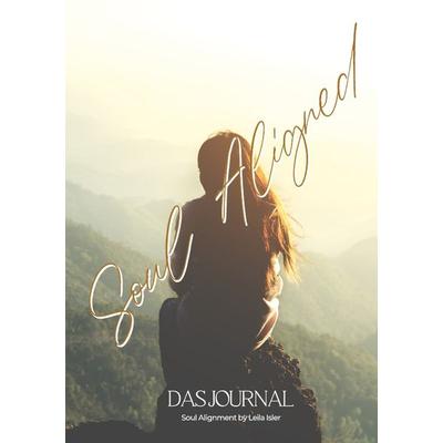 Soul Aligned, Taschenbuch von Leila Isler, Epubli, 978-3-7541-1401-8