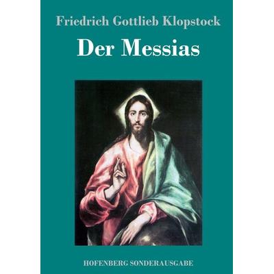 Der Messias, Gebundene Ausgabe von Friedrich Gottlieb Klopstock, Hofenberg, 978-3-7437-1223-2