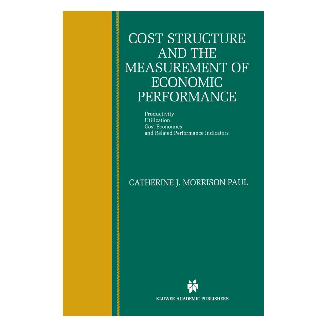 Springer Cost Structure and the Measurement of Economic Performance (Englisch, Softcover, Catherine J. Morrison Paul) (55519120)