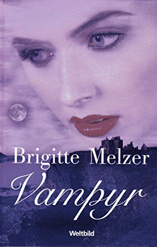Brigitte Melzer - Vampyr : Roman. - Preis vom 16.10.2026 11:41:07 h