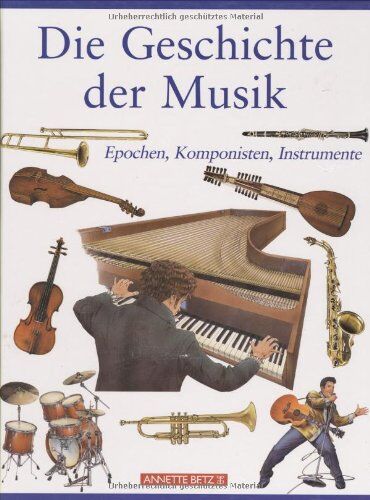 Stefano Catucci - Die Geschichte der Musik: Epochen, Komponisten, Instrumente - Preis vom 10.10.2026 11:48:34 h