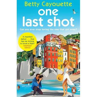 One Last Shot, Taschenbuch von Betty Cayouette, Vermilion