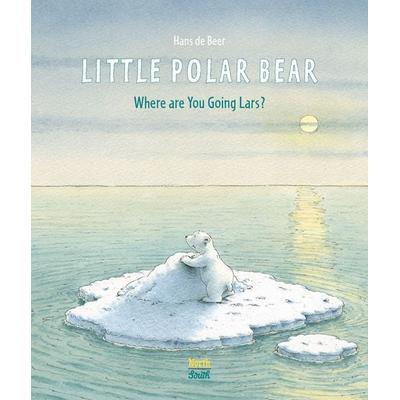 Little Polar Bear, Gebundene Ausgabe von Hans de Beer, NorthSouth Books, 978-0-7358-4264-9