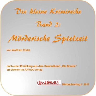 Mörderische Spielzeit - Wolfram Christ, Audio, 9783946691013