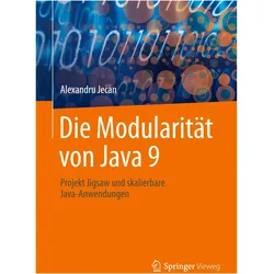 De modulariteit van Java 9, Fachbücher von Alexandru Jecan
