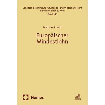 Europäischer Mindestlohn, Taschenbuch von Matthias Schmid, Nomos, 978-3-7560-0171-2