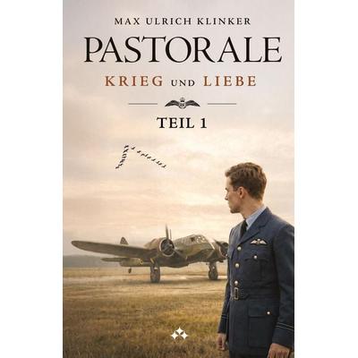 Pastorale - Teil 1, Taschenbuch von Max Ulrich Klinker, Aniara