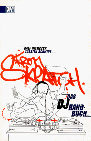 Ralf Niemczyk - From Skratch, Das DJ Handbuch - Preis vom 02.10.2026 23:42:20 h