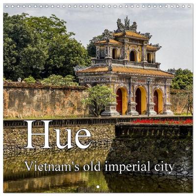 Hue Vietnam´s old imperial city (Wall Calendar 2027 12 × 12 Inch) CALVENDO 12 Month Wall Calendar