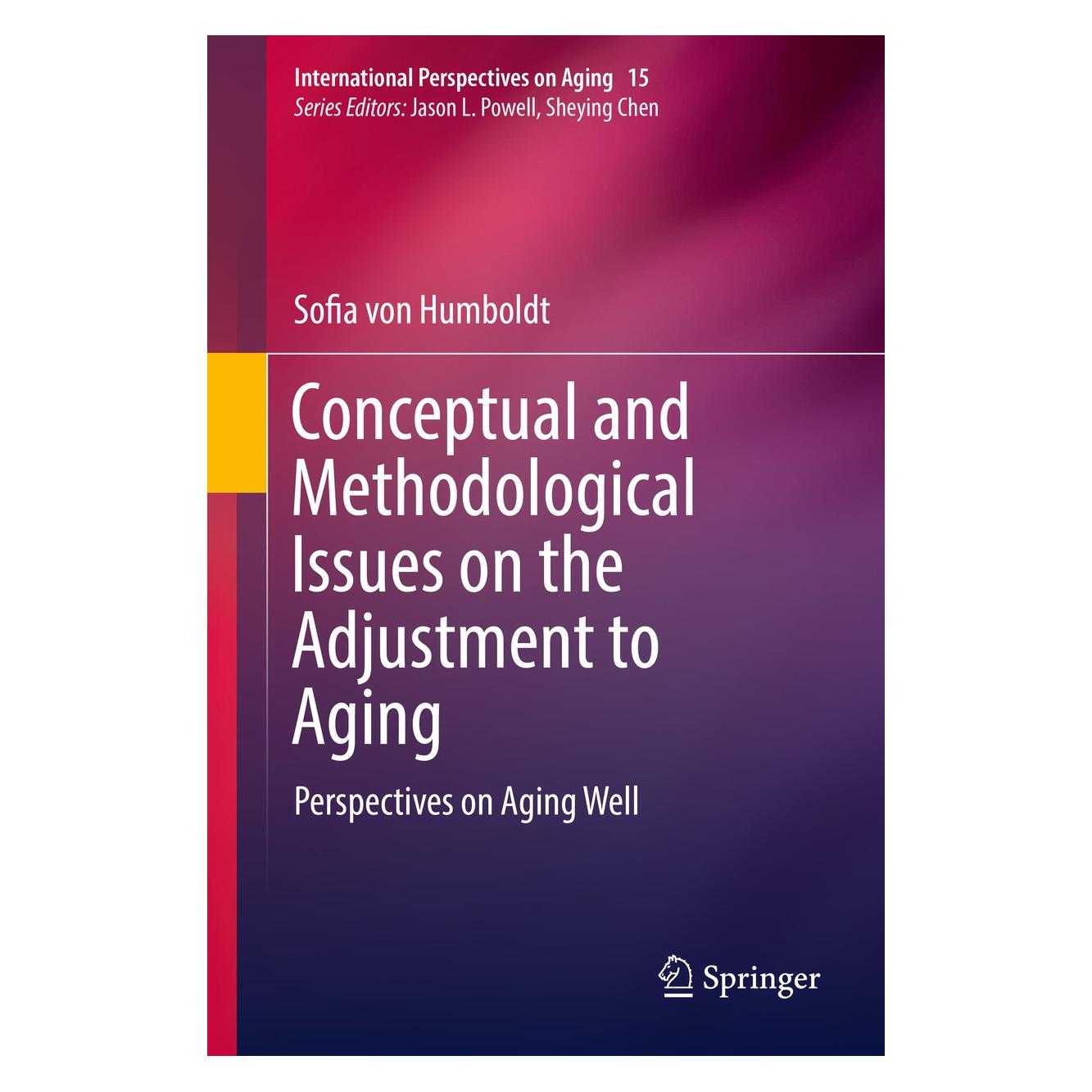 Springer Conceptual and Methodological Issues on the Adjustment to Aging (Englisch, Hardcover, Sofia von Humboldt) (9789401775748)