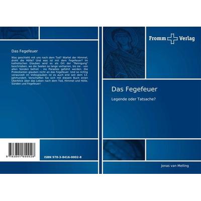 Das Fegefeuer, Taschenbuch von Jonas van Melling, Fromm Verlag, 978-3-8416-0002-8