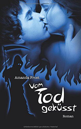 Amanda Frost - Vom Tod gekuesst - Preis vom 04.10.2026 03:51:26 h