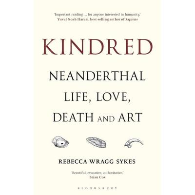 Kindred, Taschenbuch von Rebecca Wragg Sykes, Bloomsbury Academic, 978-1-4729-3747-6
