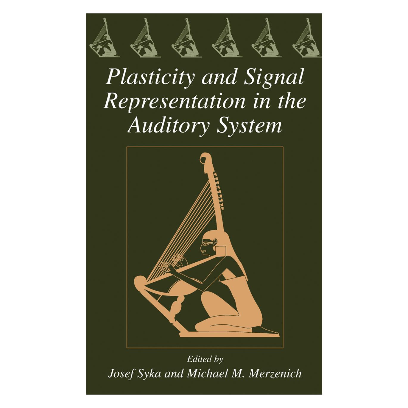 Springer Plasticity and Signal Representation in the Auditory System (Englisch, Softcover, Josef Syka, Michael M. Merzenich) (55381099)