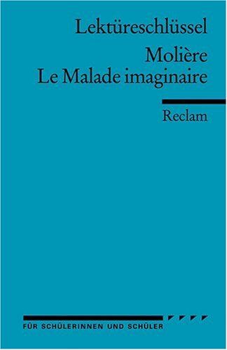 Reiner Poppe - Lektüreschlüssel zu Molière: Le Malade imaginaire - Preis vom 17.10.2026 19:25:27 h