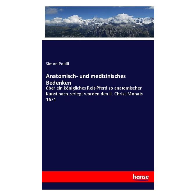 Hansebooks Anatomisch- und medizinisches Bedenken (Deutsch, Softcover, Simon Paulli) (38979902)