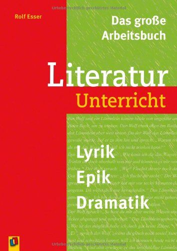 Rolf Esser - Das große Arbeitsbuch Literaturunterricht: Lyrik, Epik, Dramatik - Preis vom 30.09.2026 09:01:18 h