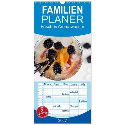 Familienplaner 2027 - Frisches Aromawasser mit 5 Spalten (Wandkalender, 21 x 45 cm) CALVENDO