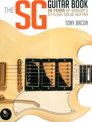 Backbeat Books The SG Guitar Book
