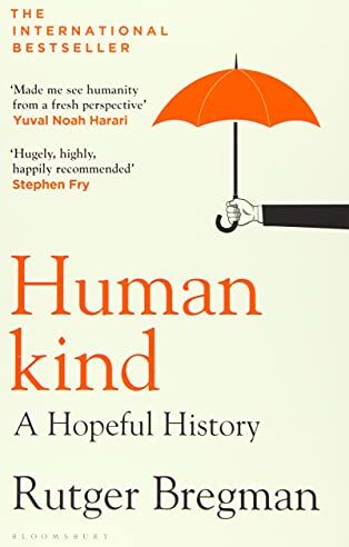 Rutger Bregman - Humankind: A Hopeful History - Preis vom 18.10.2026 19:22:15 h