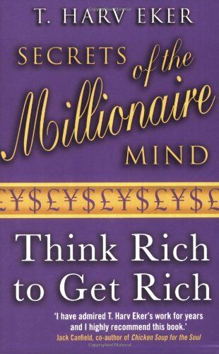 T. Harv Eker - Secrets of the Millionaire Mind: Think Rich to Get Rich! - Preis vom 02.10.2026 23:42:20 h