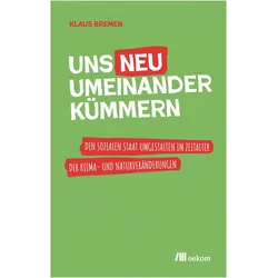 Uns neu umeinander kümmern, Sachbücher von Klaus Bremen