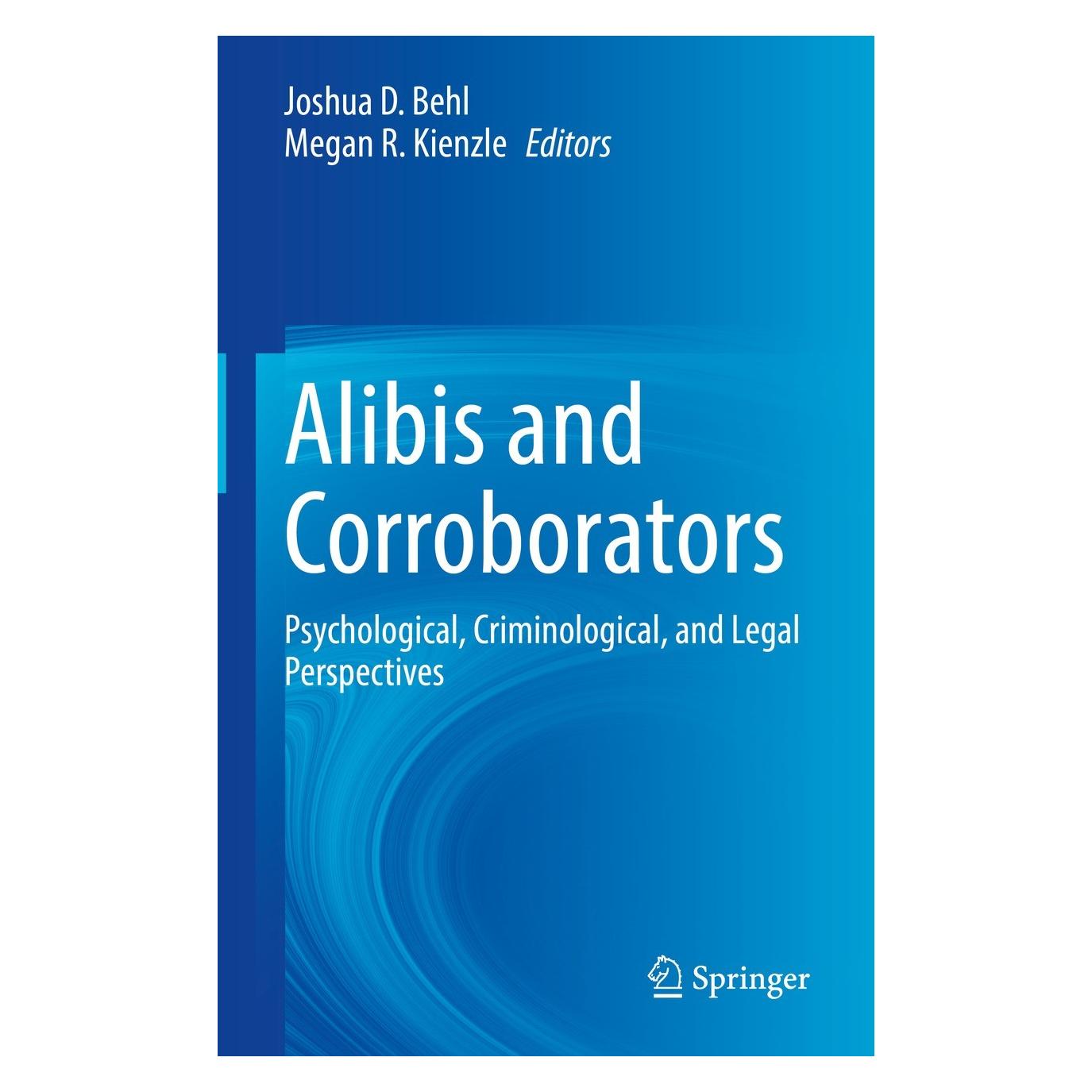Springer Alibis and Corroborators (Englisch, Hardcover, Joshua D. Behl, Megan R. Kienzle) (9783030956622)