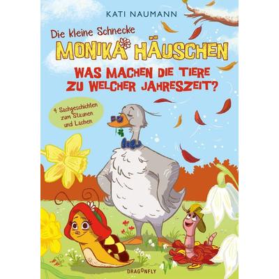 Die kleine Schnecke Monika Häuschen 5: Was machen die Tiere zu welcher Jahreszeit?, Gebundene Ausgabe von Kati Naumann, Dragonfly, 978-3-7488-0263-1