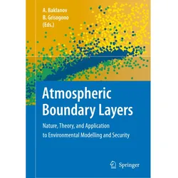 Atmospheric Boundary Layers, Fachbücher von Branko Grisogono, Alexander Baklanov