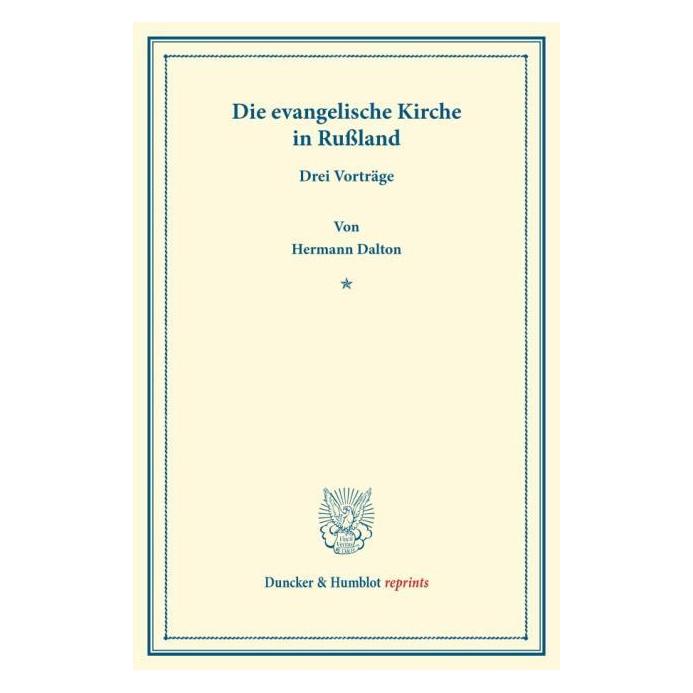 Duncker Die evangelische Kirche in Russland. (Deutsch, Hermann Dalton) (72961150)