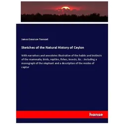 Sketches of the Natural History of Ceylon, Fachbücher von James Emerson Tennent