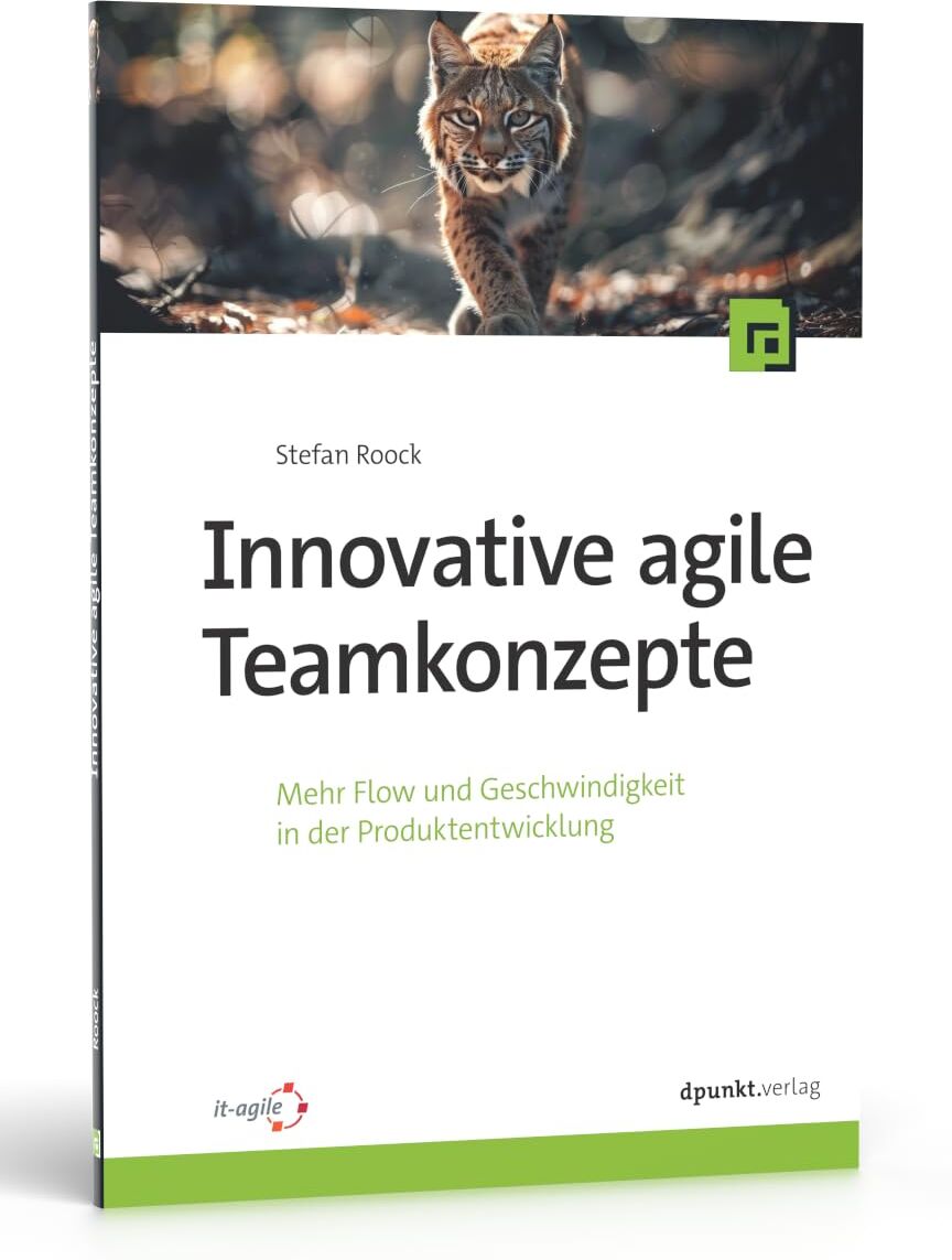 Stefan Roock - Innovative agile Teamkonzepte: Mehr Flow und Geschwindigkeit in der Produktentwicklung - Preis vom 30.09.2026 09:01:18 h