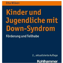 Kinder und Jugendliche mit Down-Syndrom, Fachbücher von Etta Wilken