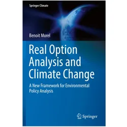 Real Option Analysis and Climate Change, Fachbücher von Benoit Morel