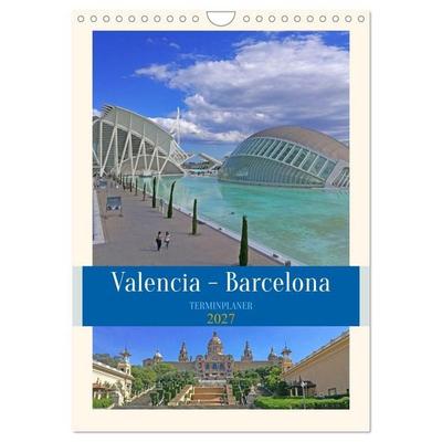 Valencia - Barcelona Terminplaner (Wandkalender 2027 DIN A4 hoch), CALVENDO Monatskalender