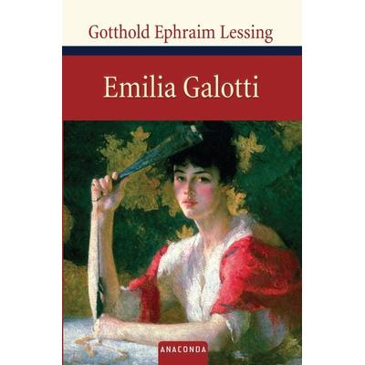 Emilia Galotti, Gebundene Ausgabe von Gotthold Ephraim Lessing, Anaconda, 978-3-86647-053-8