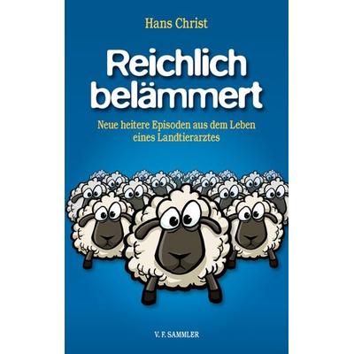 Reichlich belämmert, Taschenbuch von Hans Christ, Verlag f. Sammler, 978-3-85365-295-4