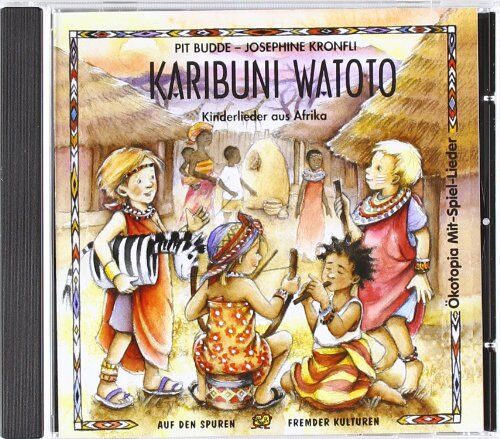 Pit Budde - Karibuni Watoto. CD: Kinderlieder aus Afrika - Preis vom 30.09.2026 22:30:23 h