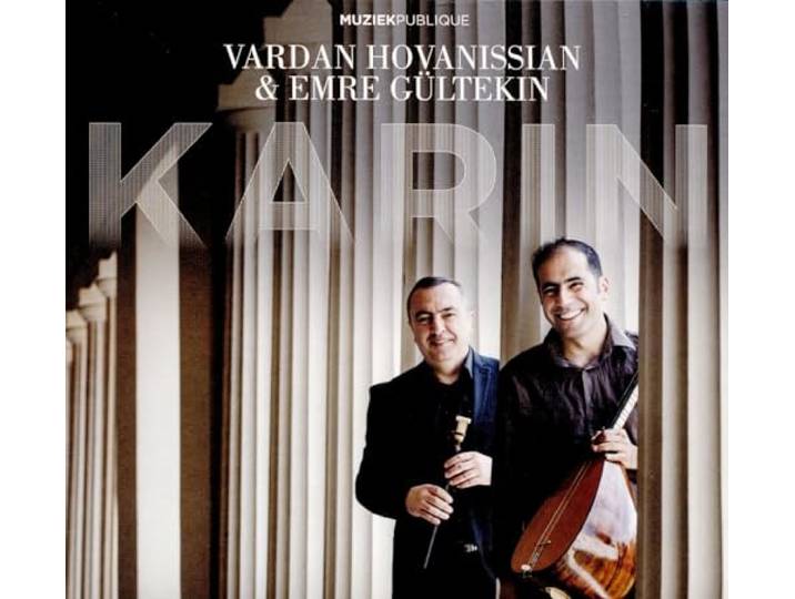 Vardan & Emre Gultekin Hovanissian - Karin
