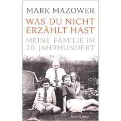 Was du nicht erzählt hast, Sachbücher von Mark Mazower