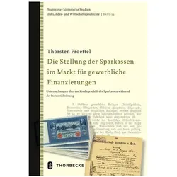 Die Stellung der Sparkassen im Markt für gewerbliche Finanzierungen, Fachbücher von Thorsten Proettel